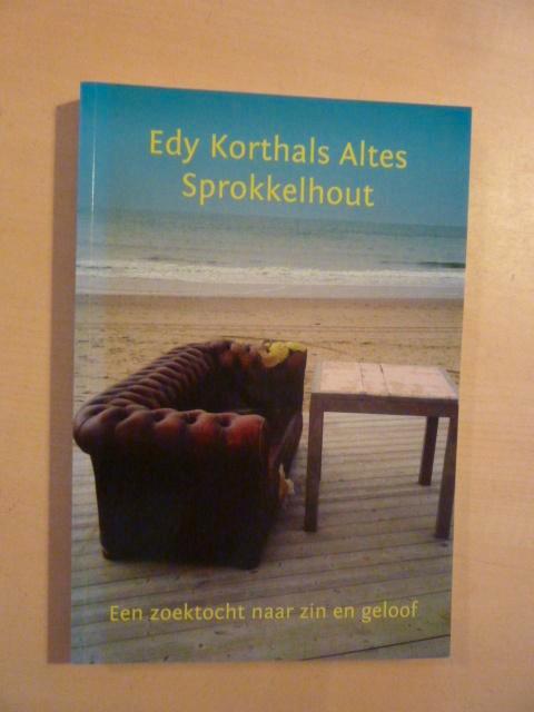 Edy Korthals Altes - Sprokkelhout, Boeken, Godsdienst en Theologie, Zo goed als nieuw, Ophalen of Verzenden