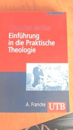 Einfūrung in die Praktische Theologie door Christian Möller, Ophalen of Verzenden, Zo goed als nieuw