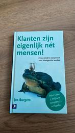Jos Burgers - Klanten zijn eigenlijk net mensen, Nieuw, Ophalen of Verzenden, Management, Jos Burgers