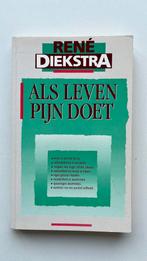René Diekstra - Als leven pijn doet, Boeken, Ophalen of Verzenden, Zo goed als nieuw, René Diekstra