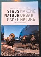 Stads Natuur Maken / Making Urban Nature - Nieuw, Ophalen of Verzenden, Nieuw, Natuur algemeen, Jacques Vink, Piet Vollard, Niels de Zwarte