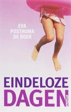 Eindeloze Dagen - Eva Posthuma De Boer BOEK 9789046802762, Ophalen of Verzenden, Zo goed als nieuw, Eva Posthuma de Boer, Nederland