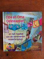Opa en oma Oelewapper en het raadsel van de verdwenen.., Ophalen of Verzenden, Zo goed als nieuw