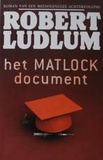 Het Matlock Document, Gelezen, Ophalen of Verzenden, Robert Ludlum , Nederland