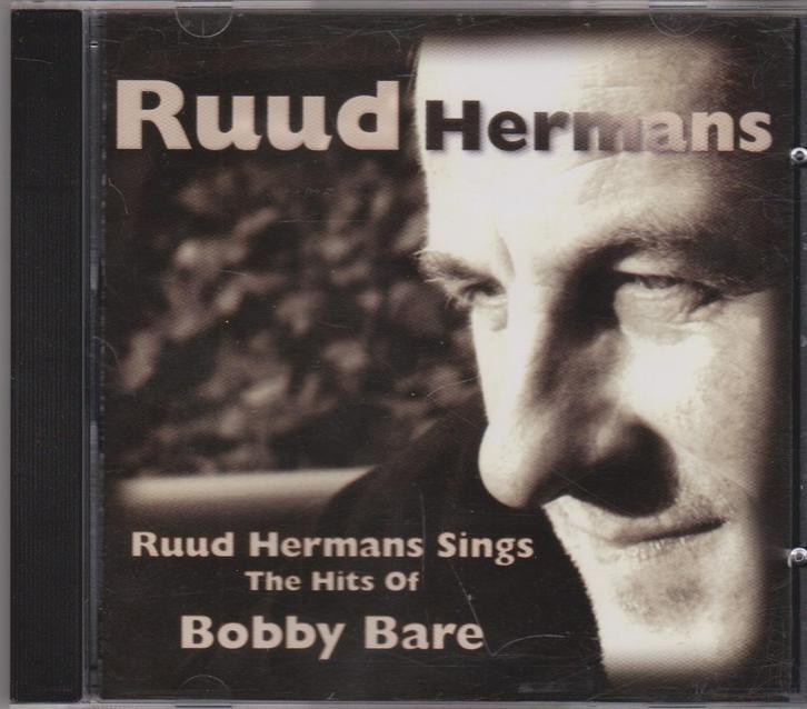Ruud Hermans - Ruud Hermans Sings The Hits of Bobby Bare, Cd's en Dvd's, Cd's | Country en Western, Gebruikt, Ophalen of Verzenden