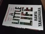 A Little Life - Hanya Yanagihara, Boeken, Ophalen of Verzenden, Zo goed als nieuw, Hanya Yanagihara, Nederland