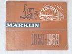 Catalogus 1959 : 100 jaar Märklin, Ophalen of Verzenden, Wisselstroom, Boek, Tijdschrift of Catalogus, Märklin