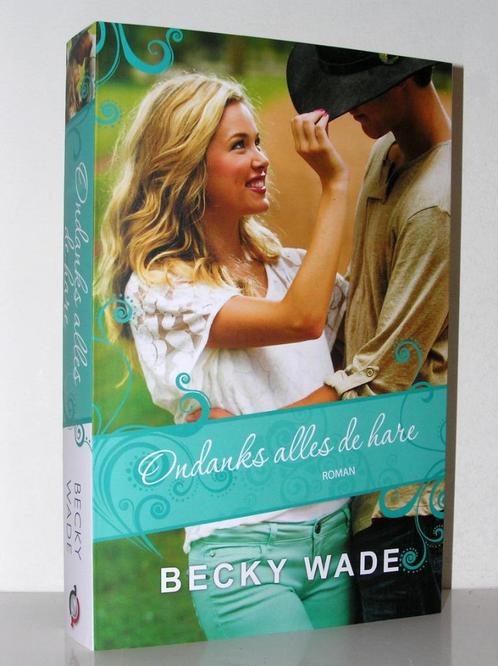 Becky Wade - Ondanks alles de hare (christelijke roman), Boeken, Romans, Zo goed als nieuw, Nederland, Ophalen of Verzenden