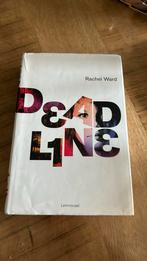 Rachel Ward - Deadline, Boeken, Ophalen of Verzenden, Rachel Ward, Zo goed als nieuw