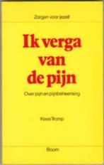 Ik verga van de pijn Kees Tromp 9789060098080, Boeken, Ophalen of Verzenden, Zo goed als nieuw, Sociale psychologie, Kees Tromp