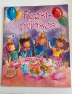 Feest-prinses, Boeken, Sprookjes en Fabels, Ophalen of Verzenden, Zo goed als nieuw
