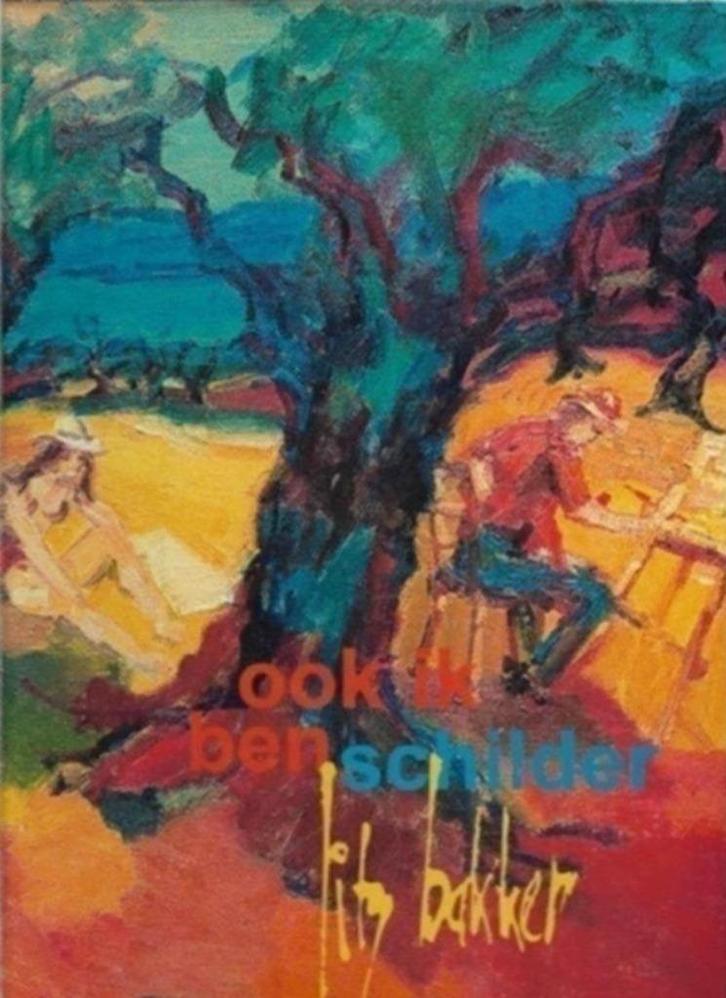 Jits Bakker Ook ik ben schilder, Boeken, Kunst en Cultuur | Beeldend, Zo goed als nieuw, Schilder- en Tekenkunst, Ophalen of Verzenden