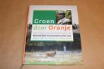 Groen door Oranje. Een historische zwerftocht door de Konink, Ophalen of Verzenden, Zo goed als nieuw