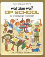 Alain Gree- Wat zien we OP SCHOOL ? 1.druk 1972- ViNTAGE, Fictie algemeen, Jongen of Meisje, Ophalen of Verzenden, Zo goed als nieuw