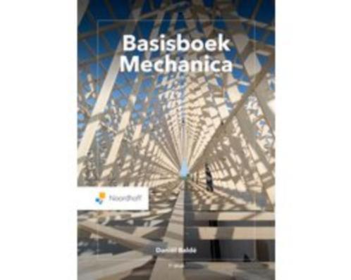 Basisboek Mechanica: Rekenen en contructies 9789001294526, Boeken, Studieboeken en Cursussen, Zo goed als nieuw, HBO, Beta, Verzenden