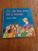 Carry Slee - Rik & Roosje - De klas van Rik & Roosje, Ophalen of Verzenden, Zo goed als nieuw, Carry Slee