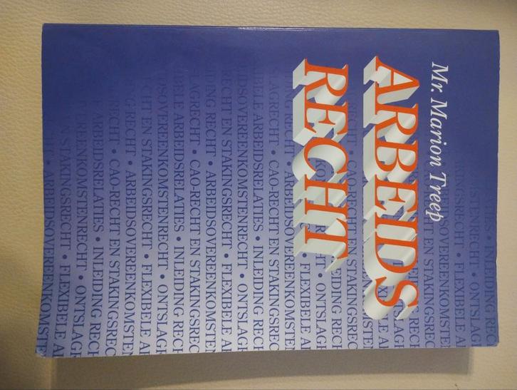 Arbeidsrecht door Mr. Marion Treep, Boeken, Studieboeken en Cursussen, Gelezen, HBO, Gamma, Ophalen of Verzenden