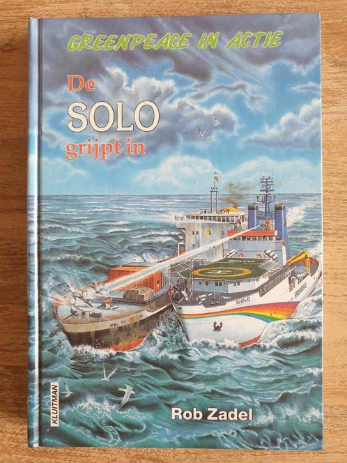 GREENPEACE in actie: DE SOLO GRIJPT IN (Rob Zadel), Boeken, Kinderboeken | Jeugd | onder 10 jaar, Zo goed als nieuw, Fictie algemeen