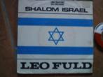 leo fuld - shalom israel 25o, Cd's en Dvd's, Wereldmuziek, 7 inch, Single, Ophalen of Verzenden