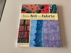 From Felt to Fabric - Nuno Felting Technieken, Ophalen of Verzenden, Gelezen, Borduren en Naaien