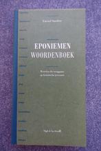 Ewoud Sanders. Eponiemen woordenboek, Boeken, Ophalen of Verzenden, Zo goed als nieuw, Van Dale, Nederlands