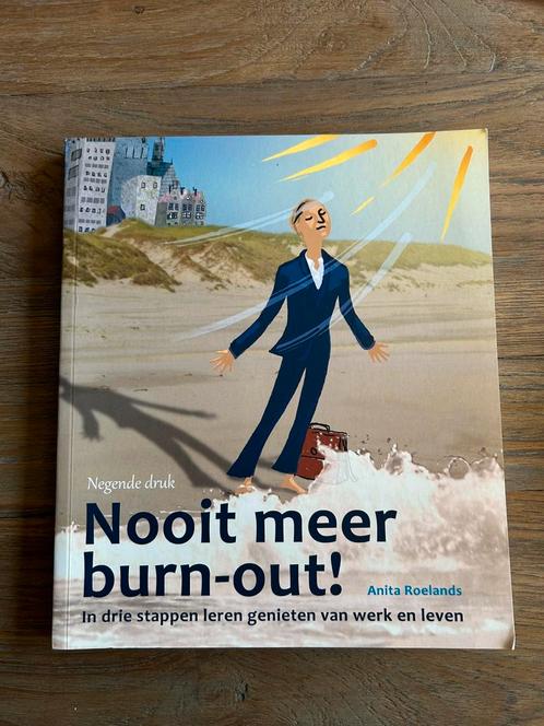 Anita Roelands - Nooit meer burn-out!, Boeken, Psychologie, Zo goed als nieuw, Ophalen of Verzenden