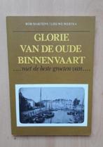 Glorie van de oude binnenvaart - Rob Martens/Lieuwe Westra, Boek of Tijdschrift, Ophalen of Verzenden, Zo goed als nieuw