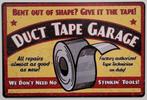 Duct tape garage give it tape metalen reclamebord wanddeco, Info@deconoord.nl, Deco Noord, Nieuw, Ophalen of Verzenden