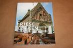 Friese kerken - Een inleiding, Boeken, Geschiedenis | Stad en Regio, Ophalen of Verzenden, Zo goed als nieuw