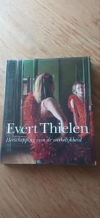 Evert Thielen Herschepping van de werkelijkheid-gesigneerd-, Boeken, Ophalen of Verzenden, Zo goed als nieuw, W. van der Beek