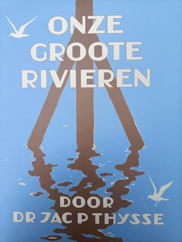 Jac.P. Thijsse -  Onze groote rivieren beschikbaar voor biedingen