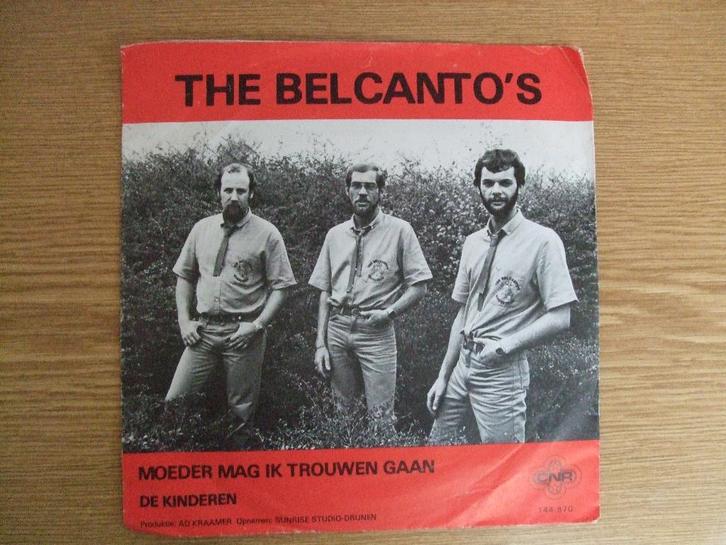 THE BELCANTO'S   MOEDER MAG IK TROUWEN GAAN / DE KINDEREN, Cd's en Dvd's, Vinyl Singles, Zo goed als nieuw, Single, Nederlandstalig