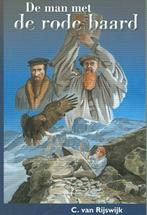 Man met de rode baard C. van Rijswijk 9789055518876, Boeken, Ophalen of Verzenden, Zo goed als nieuw, C. van Rijswijk