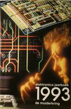 Elektronica jaarboekje 1993 / Muiderkring, Boeken, Techniek, Elektrotechniek, Zo goed als nieuw, Verzenden