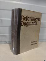 Nr. 1089 Heinrich Heppe, die Dogmatik der Evangelisch Ref., Ophalen of Verzenden, Heppe, Heinrich
