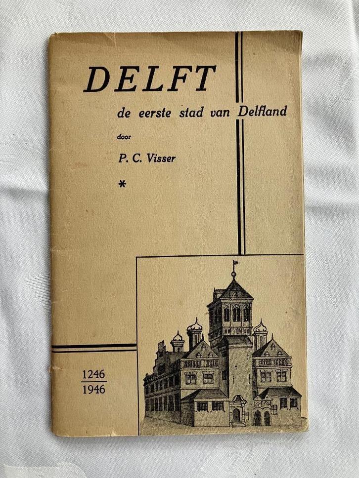 Delft : de eerste stad van Delfland / P.C. Visser, Boeken, Geschiedenis | Stad en Regio, Gelezen, Ophalen of Verzenden