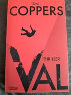 Toni Coppers - Val, Boeken, Thrillers, Toni Coppers, Ophalen of Verzenden, Zo goed als nieuw, Nederland