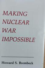 Making nuclear war impossible, 20e eeuw of later, Howard S. Brembeck, Ophalen of Verzenden, Zo goed als nieuw