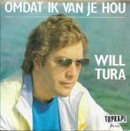 Will Tura - Omdat ik van je hou, Gebruikt, 7 inch, Single, Ophalen of Verzenden