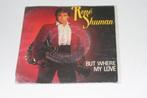 Rene Schuman - But where my love Mooie vinylsingle, Gebruikt, Verzenden, 7 inch, Single