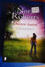 Nora Roberts – Duistere harten, Ophalen of Verzenden, Nora Roberts