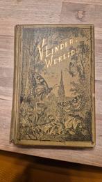 Antiek boek: De Vlinder Wereld, Ophalen of Verzenden, Uildriks