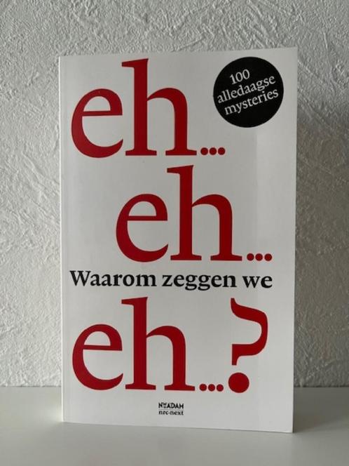 Waarom zeggen we Eh? 100 alledaagse mysteries NRC NEXT, Boeken, Humor, Zo goed als nieuw, Verhalen, Ophalen of Verzenden