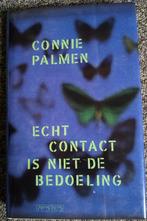 Connie Palmen - Echt contact is niet de bedoeling Hard cover, Boeken, Essays, Columns en Interviews, Connie Palmen, Ophalen of Verzenden