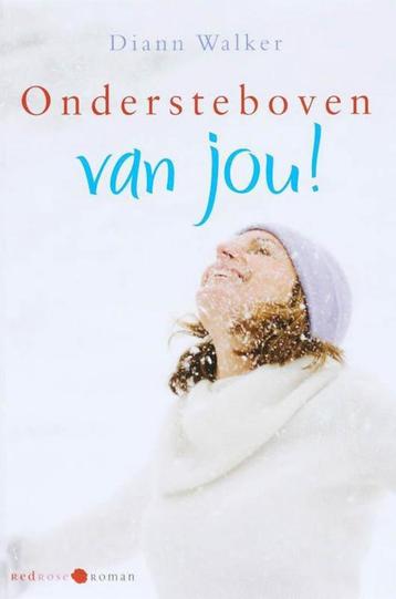 Diann Walker Ondersteboven van jou! Chr. roman (x) beschikbaar voor biedingen