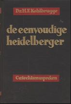 De eenvoudige Heidelberger, Christendom | Protestants, Ophalen of Verzenden, Dr. H.F.Kohlbrugge, Gelezen