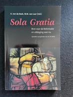 Sola Gratia; A. van de Beek e.a., Boeken, Ophalen of Verzenden, Zo goed als nieuw