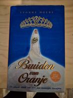 Bruiden van Oranje - Yvonne Hoebe, Ophalen of Verzenden, 20e eeuw of later, Gelezen, Yvonne Hoebe