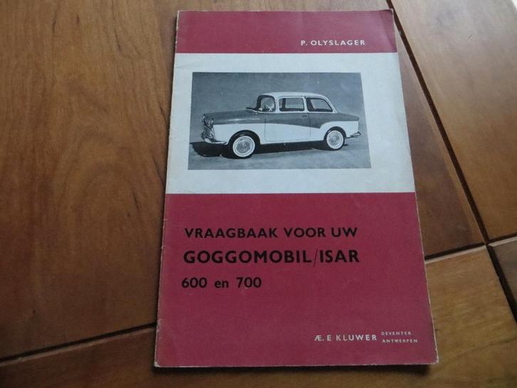 Vraagbaak Goggomobil Isar 600, Isar 700 vanaf 1959, mooi, Auto diversen, Handleidingen en Instructieboekjes, Ophalen of Verzenden