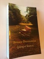Renate Dorrestein - Zolang er leven is, Boeken, Renate Dorrestein, Ophalen of Verzenden, Zo goed als nieuw, Nederland